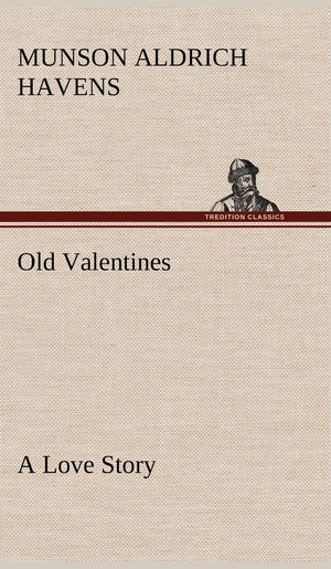 Old Valentines A Love Story,Used