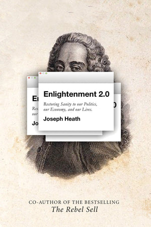 Enlightenment 2.0: Restoring sanity to our politics, our economy, and our lives,Used