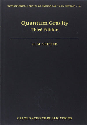 Quantum Gravity: Third Edition (International Series of Monographs on Physics),Used