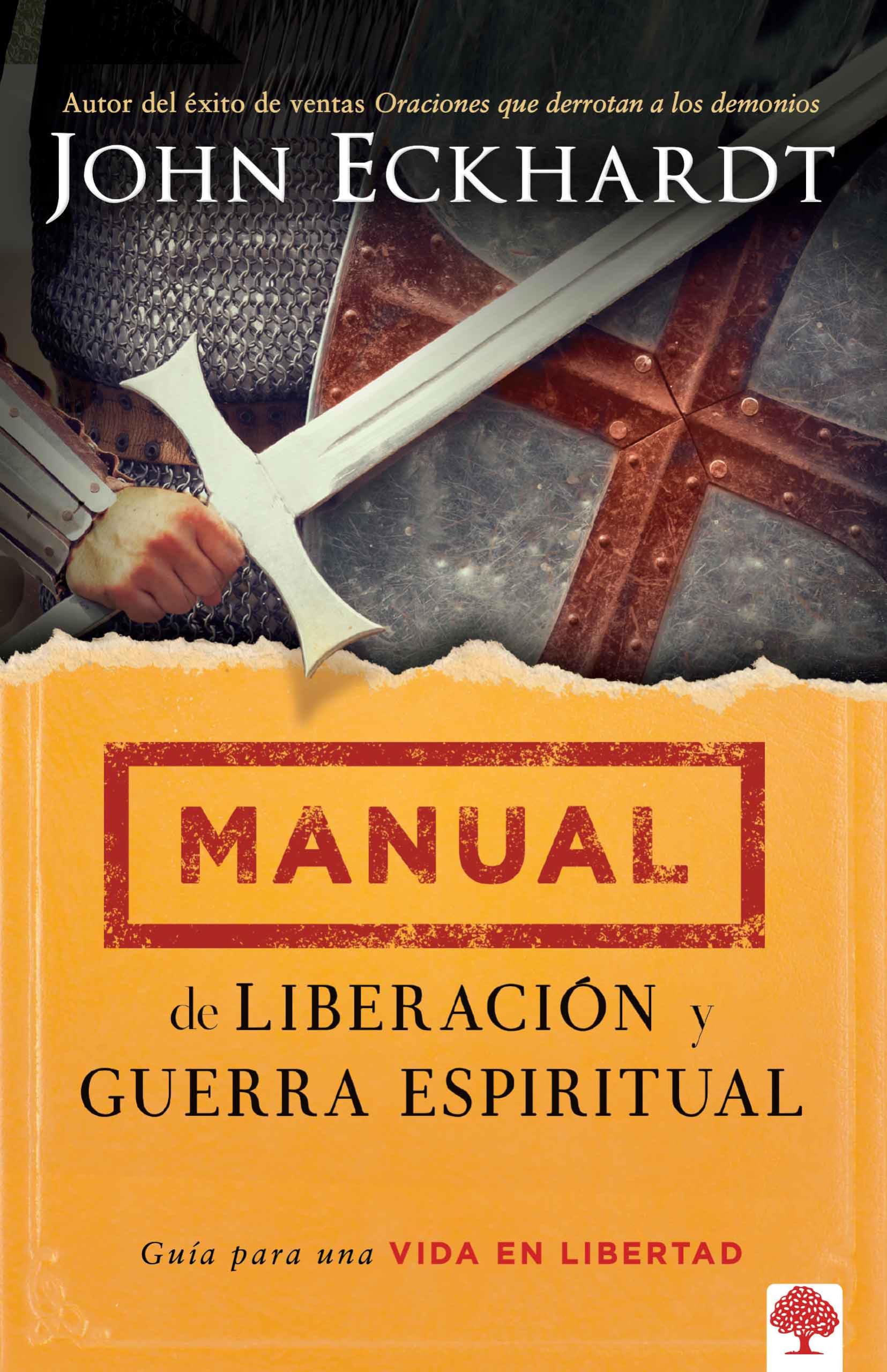 Manual de liberacin y guerra espiritual / Deliverance and Spiritual Warfare Man ual (Spanish Edition),New