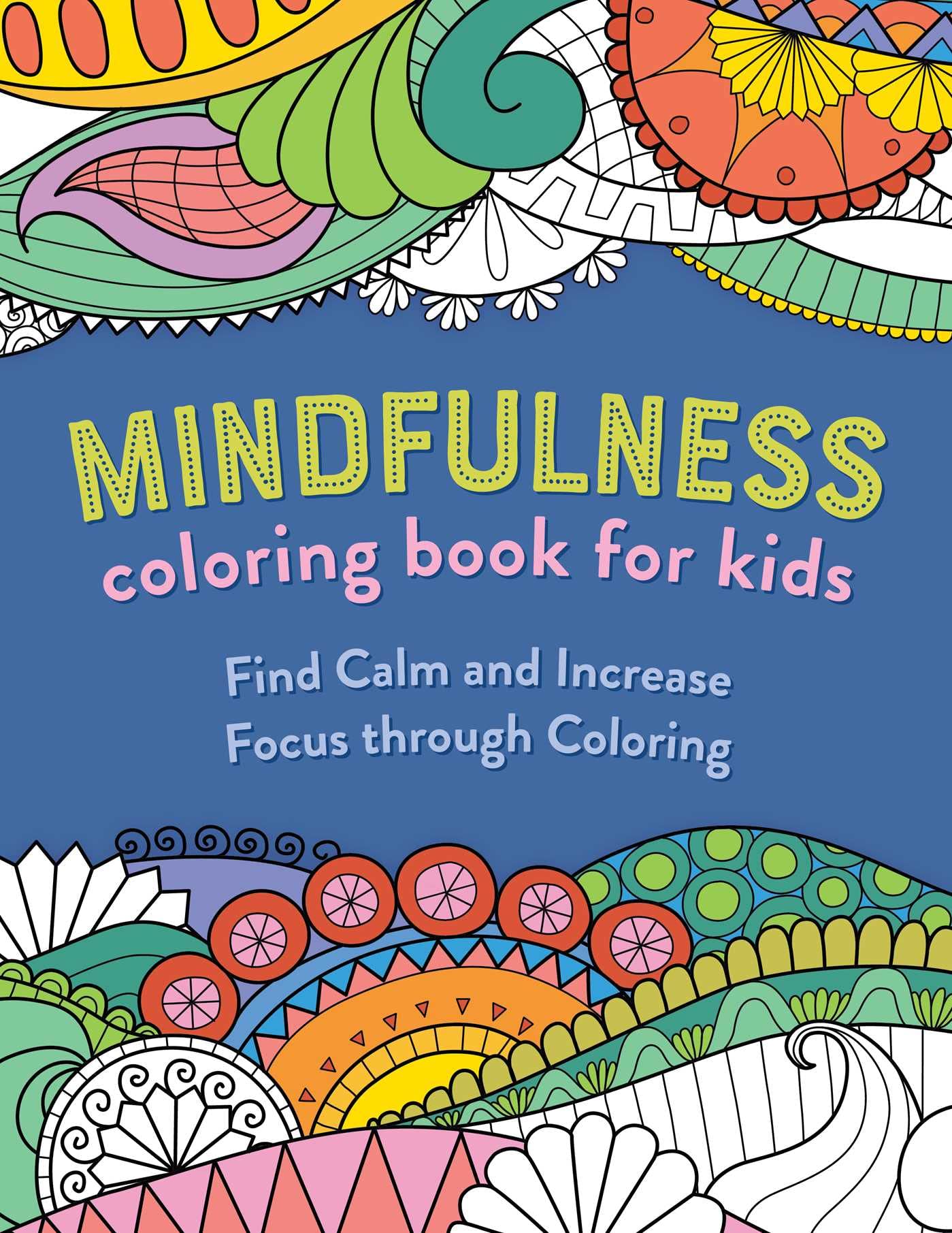 Mindfulness Coloring Book For Kids,New