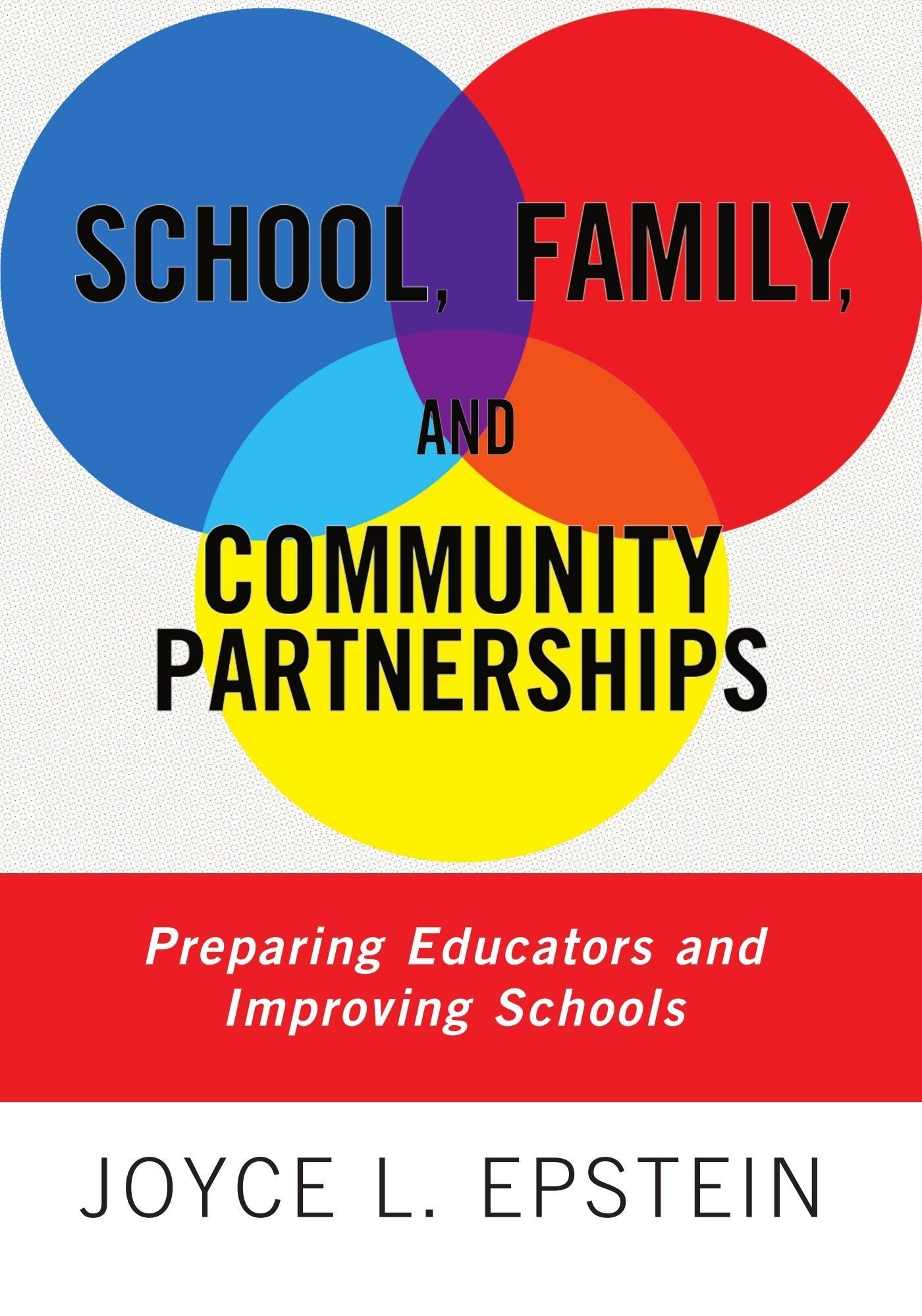 School, Family, And Community Partnerships: Preparing Educators And Improving Schools,Used