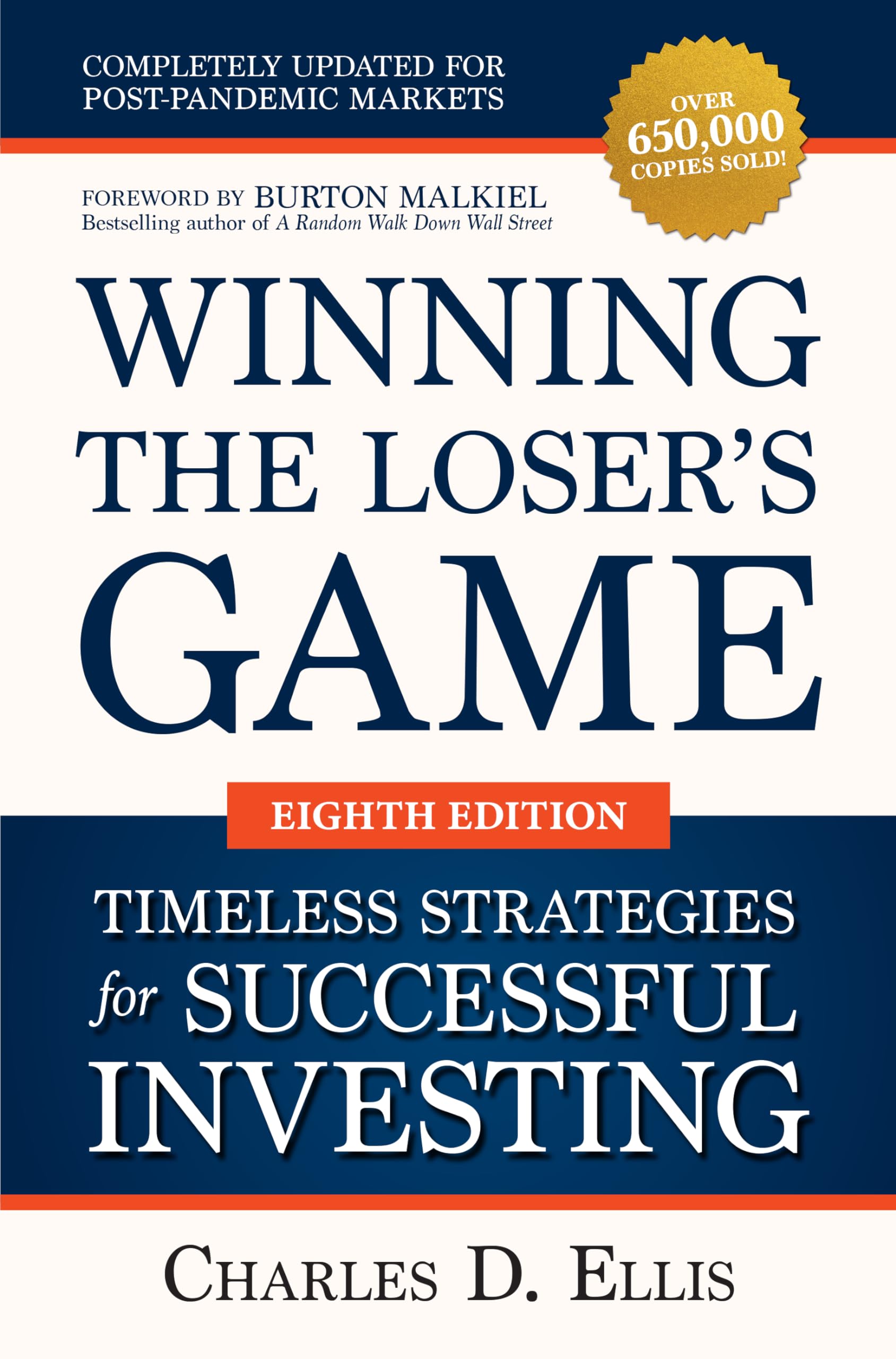 Winning the Loser's Game: Timeless Strategies for Successful Investing, Eighth Edition,New