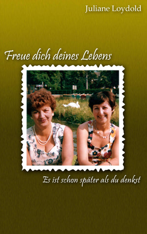 Freue dich deines Lebens  Es ist schon spter als du denkst (German Edition),Used