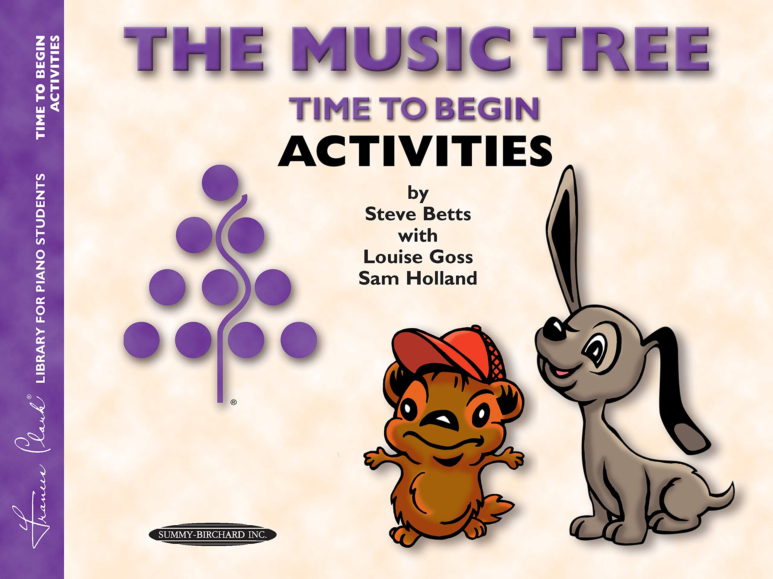 The Music Tree Activities Book: Time to Begin,New