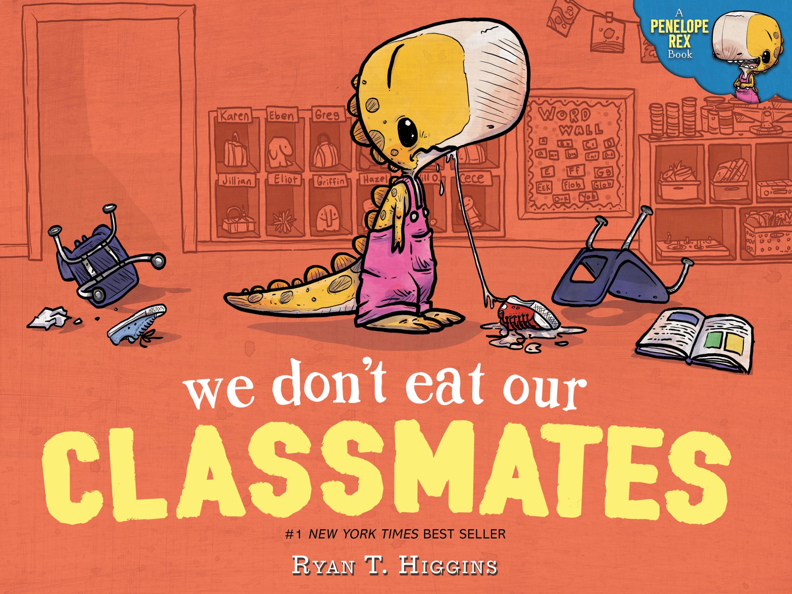 We Don'T Eat Our Classmates: A Penelope Rex Book