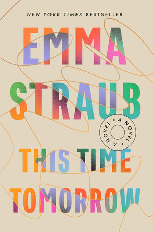 This Time Tomorrow: A Novel-used