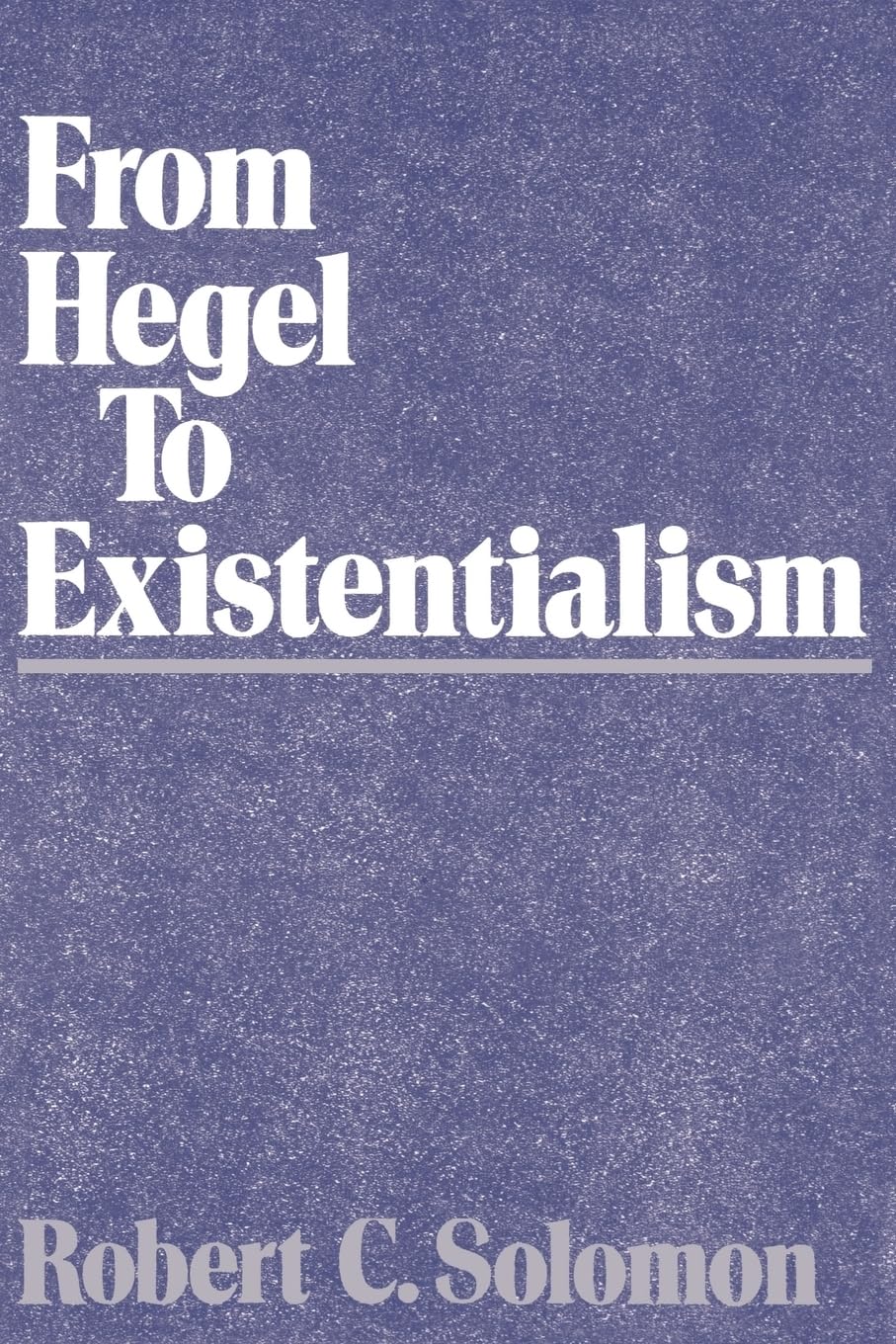 From Hegel To Existentialism
