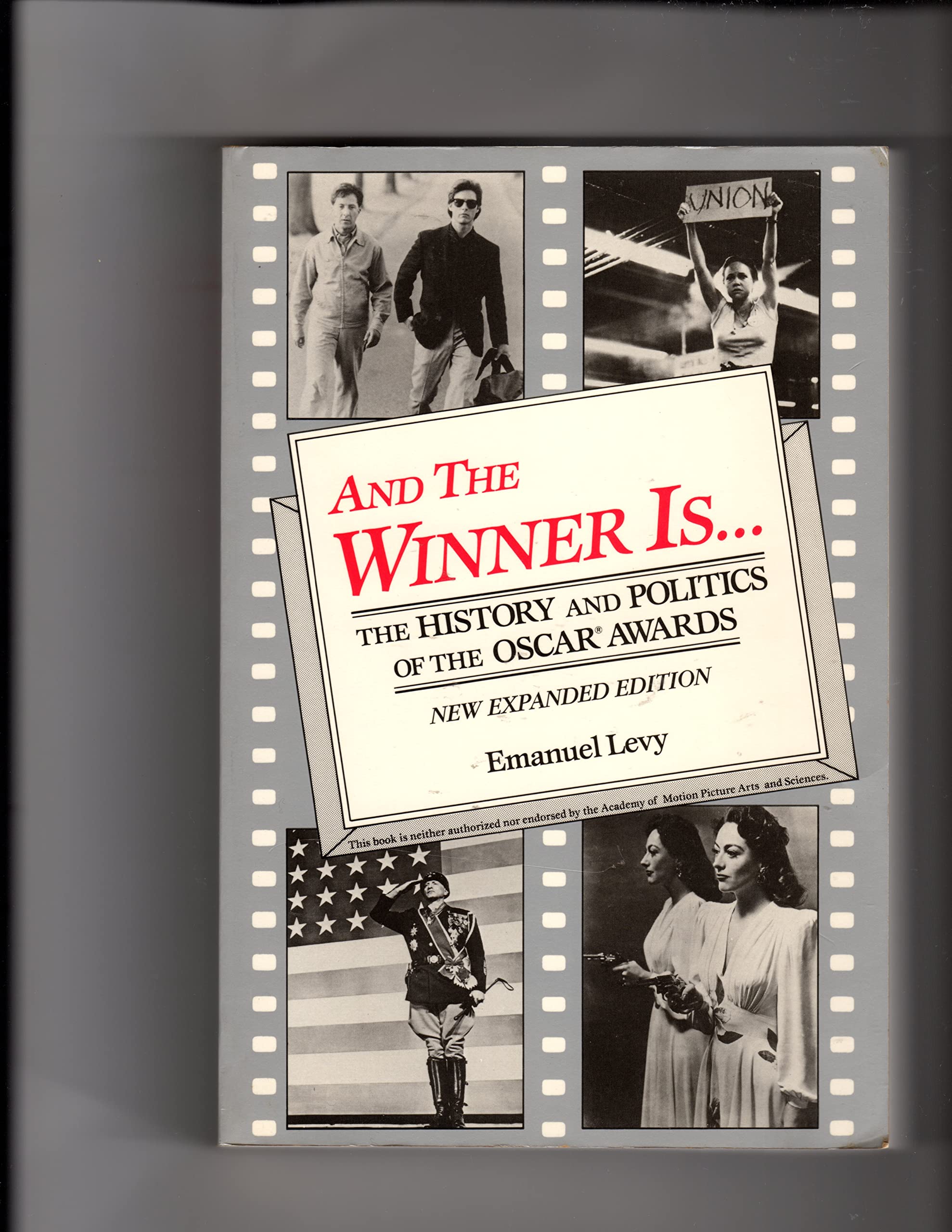 And the Winner Is... the History and Politics of the Oscar Awards,Used