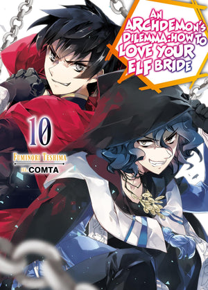 An ArchdemonS Dilemma: How To Love Your Elf Bride: Volume 10 (Light Novel) (Volume 10)
