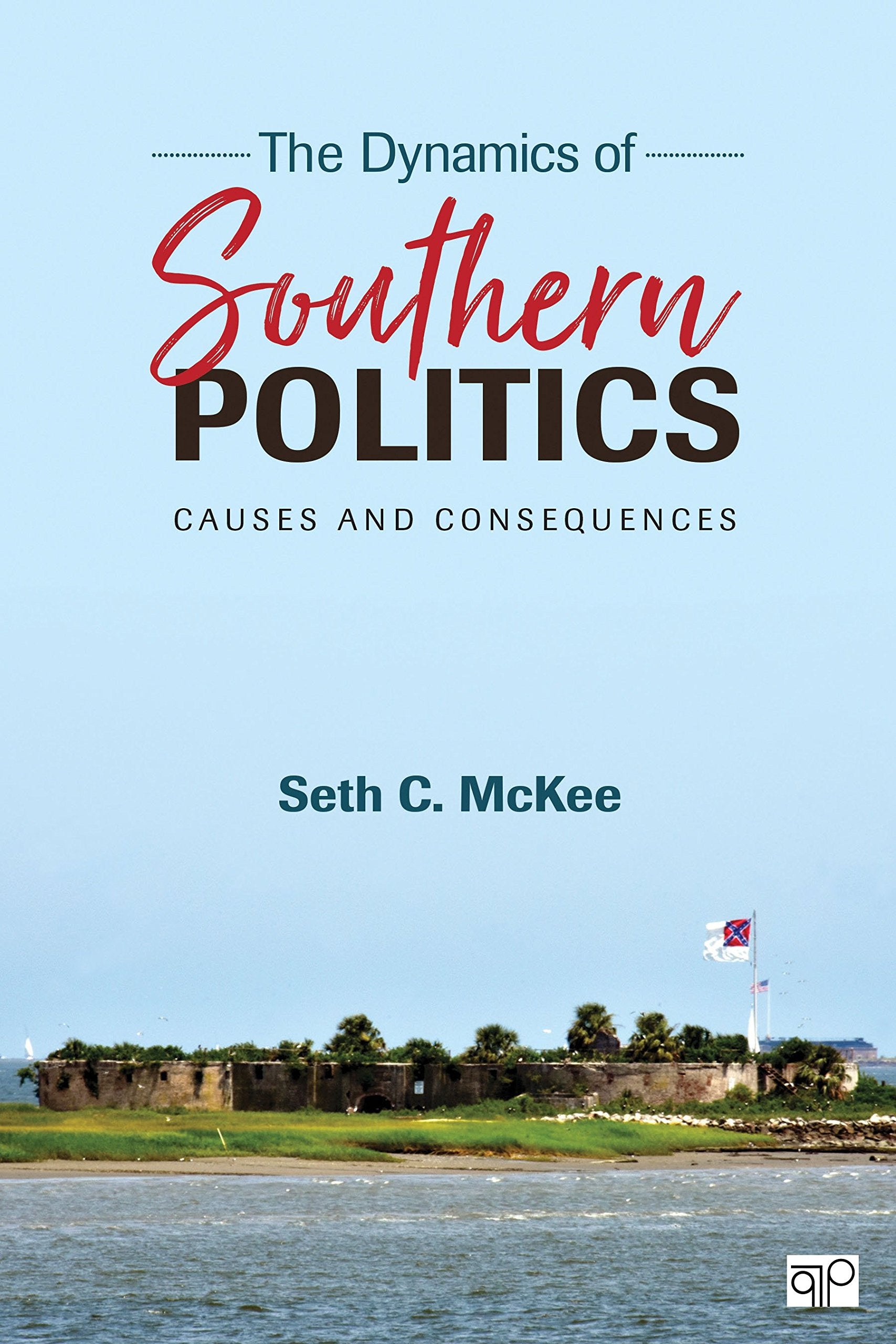The Dynamics Of Southern Politics: Causes And Consequences