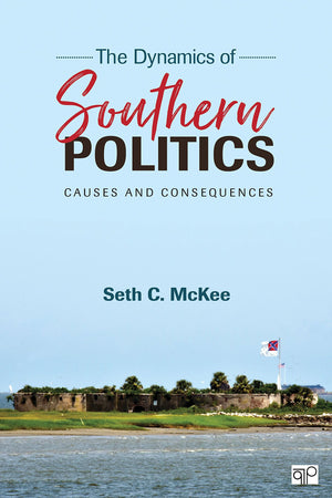 The Dynamics Of Southern Politics: Causes And Consequences