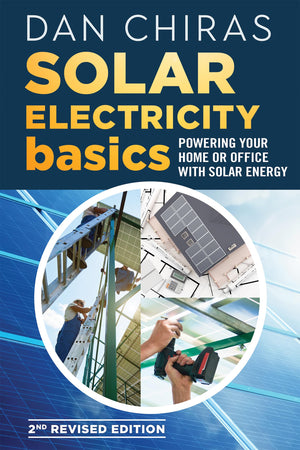 Solar Electricity Basics  Revised and Updated 2nd Edition: Powering Your Home or Office with Solar Energy,Used