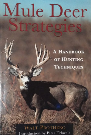 Mule Deer Strategies: A Handbook of Hunting Techniques,Used