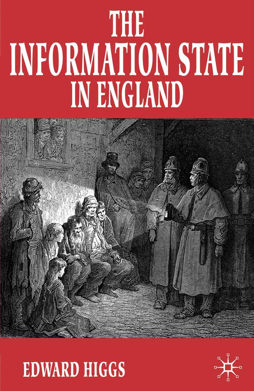 The Information State in England: The Central Collection of Information on Citizens since 1500,Used