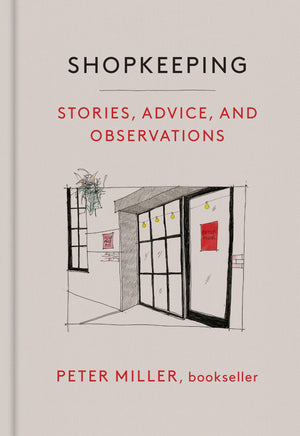 Shopkeeping: Stories, Advice, and Observations,New
