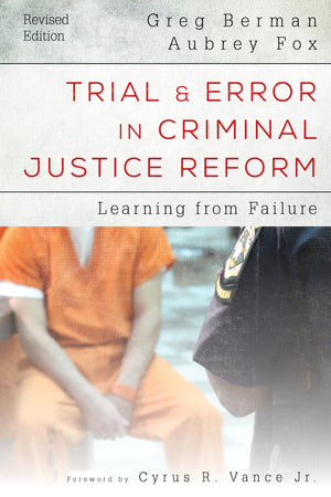 Trial and Error in Criminal Justice Reform: Learning from Failure (Urban Institute Press),Used