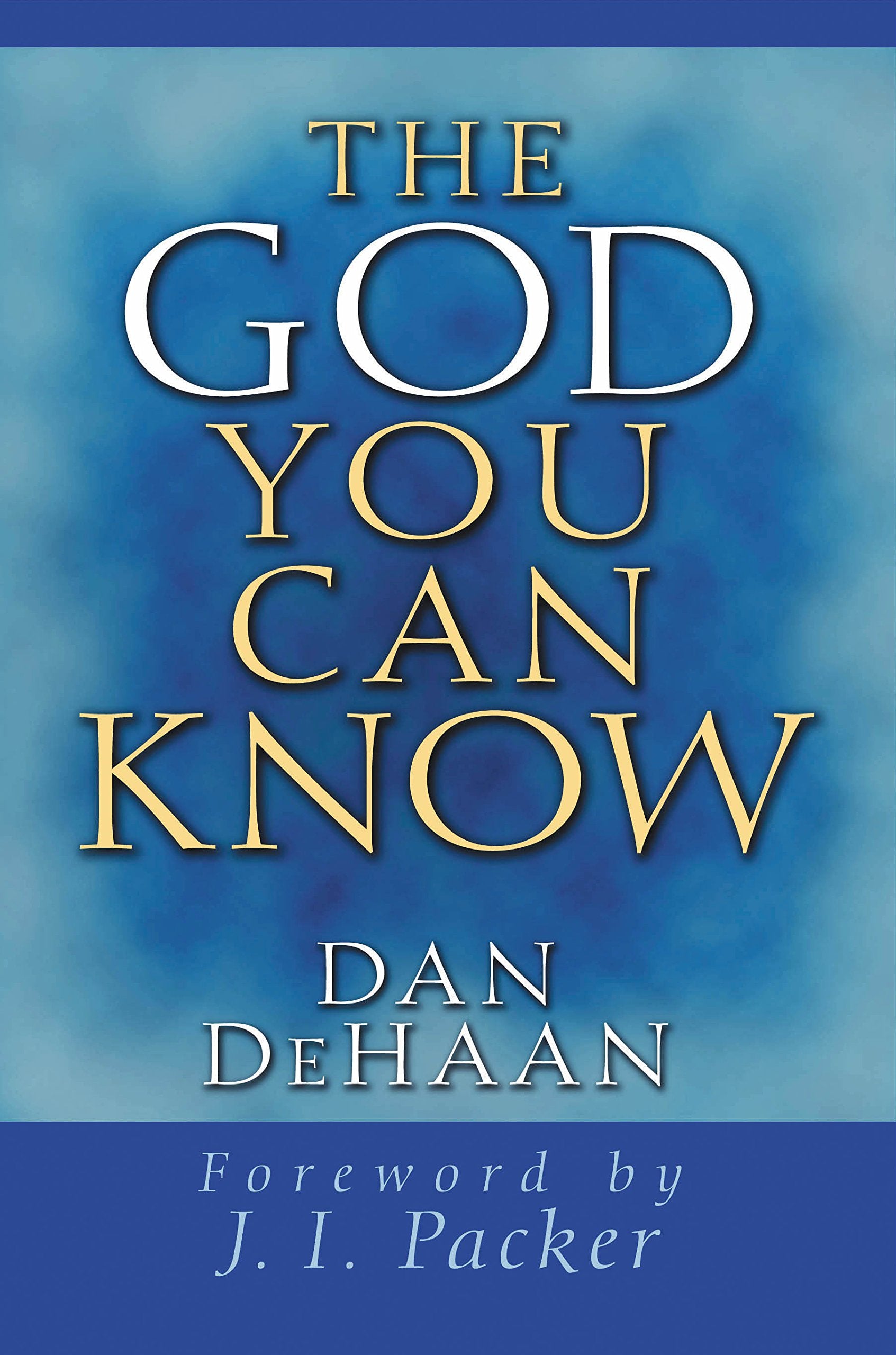The God You Can Know,New