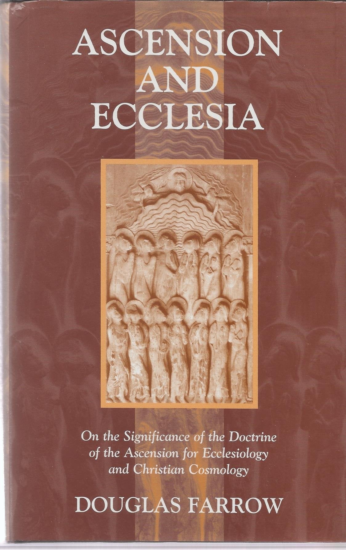 Ascension & Ecclesia : On the Significance of the Doctrine of Ascension,New