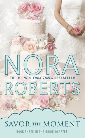 Savor the Moment (Bride Quartet),New