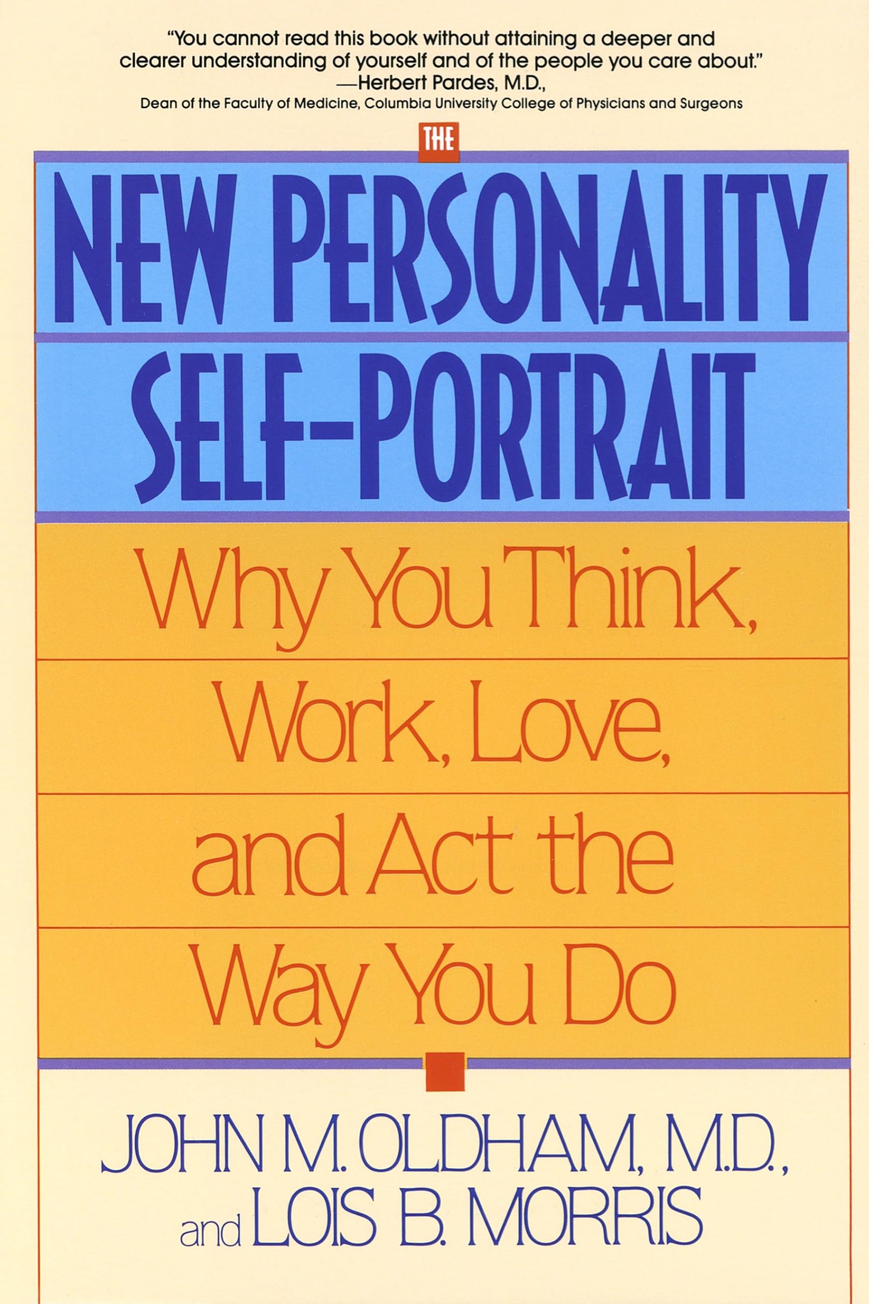 The New Personality SelfPortrait: Why You Think, Work, Love and Act the Way You Do,Used