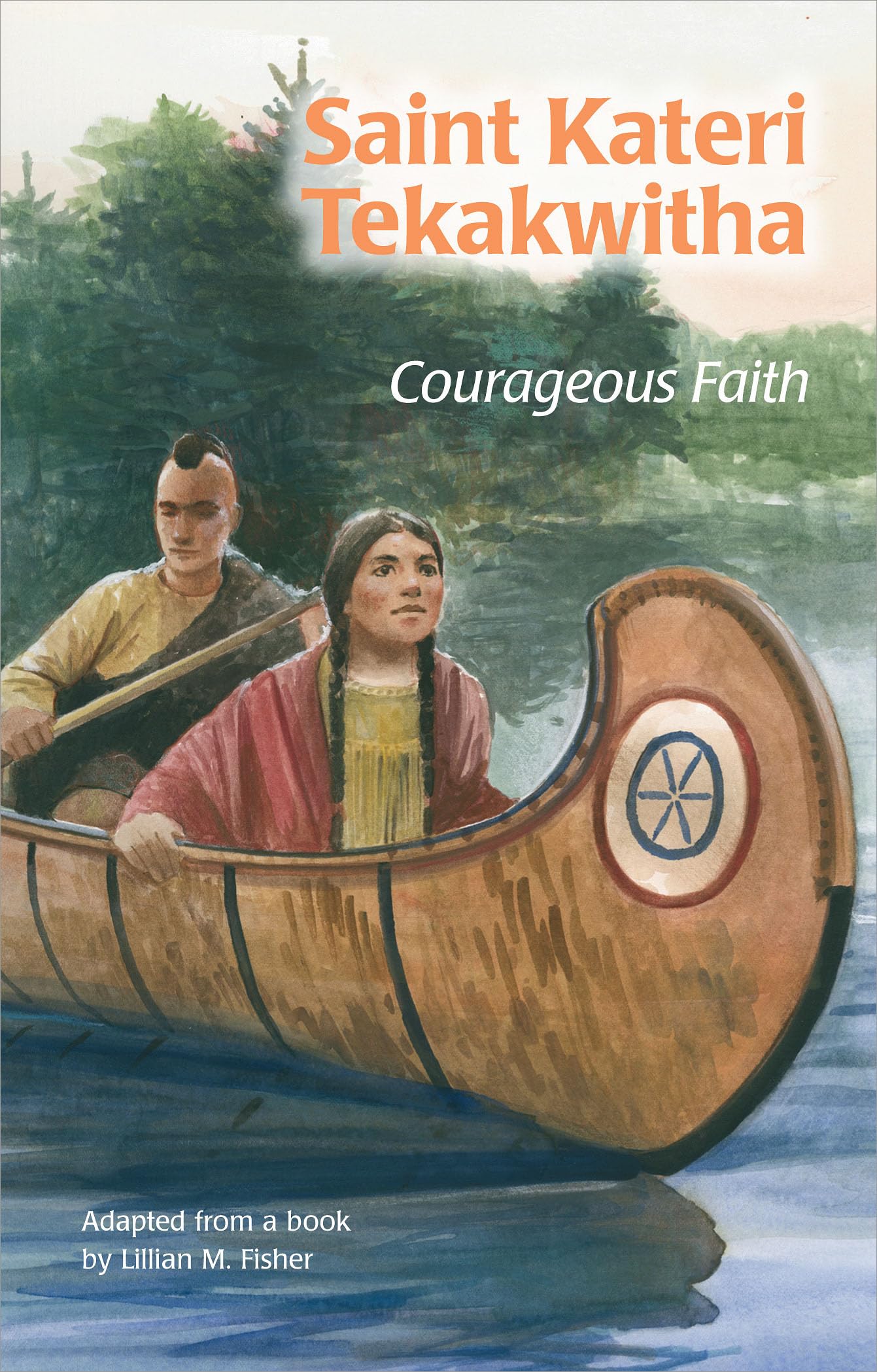 Saint Kateri Tekakwitha: Courageous Faith (Encounter the Saints Series),Used
