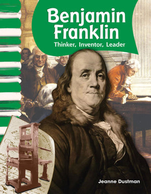 Teacher Created Materials  Primary Source Readers: Benjamin Franklin  Thinker, Inventor, Leader  Grade 1  Guided Reading Lev,Used