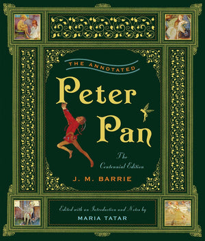 The Annotated Peter Pan (The Annotated Books),Used