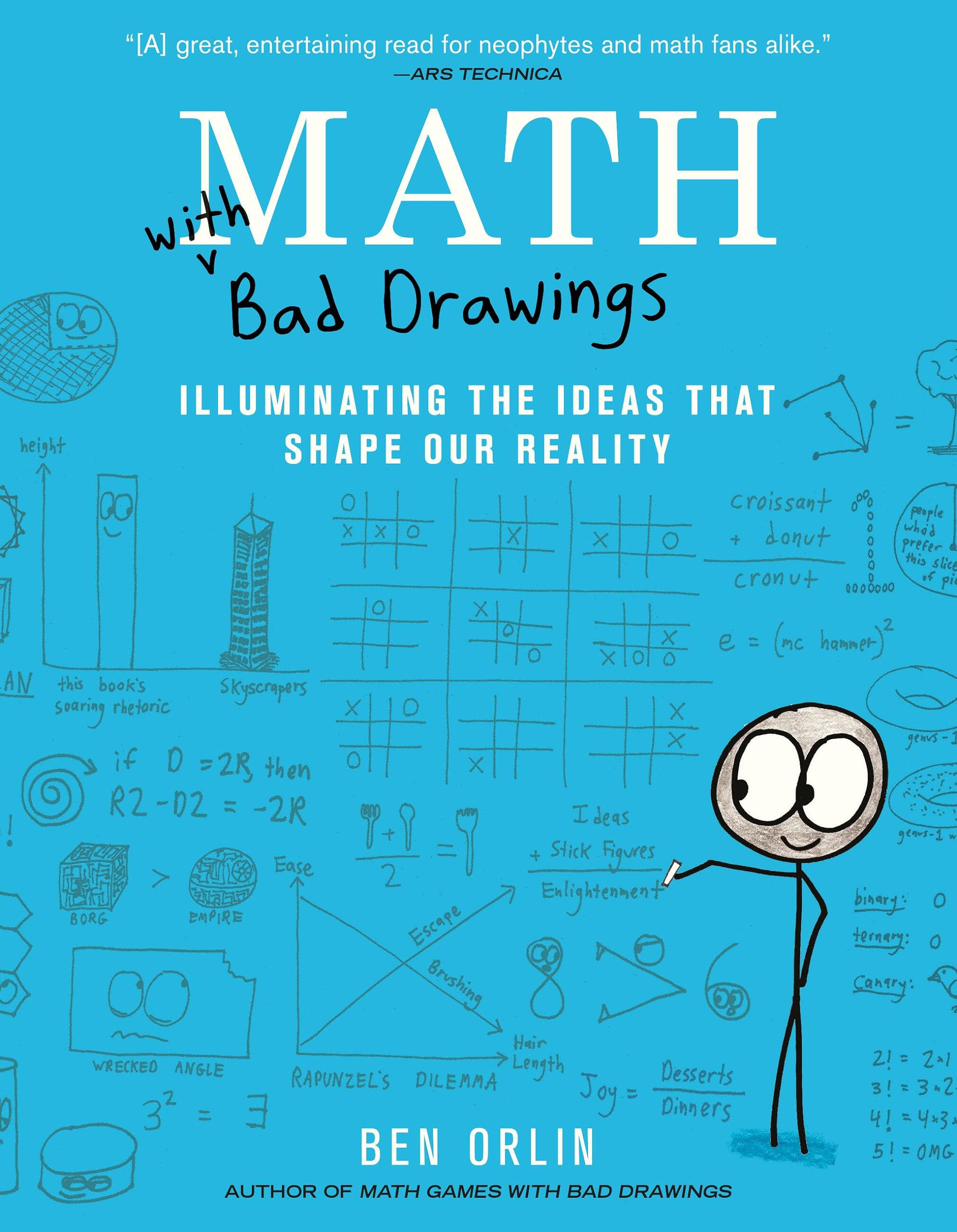 Math with Bad Drawings: Illuminating the Ideas That Shape Our Reality,New