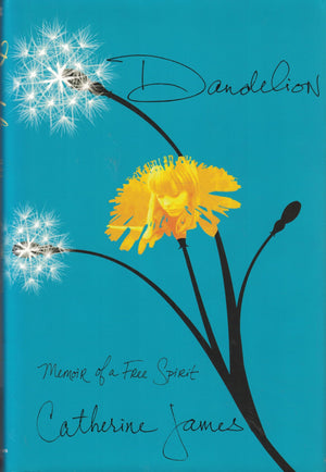 Dandelion: Memoir Of A Free Spirit-new