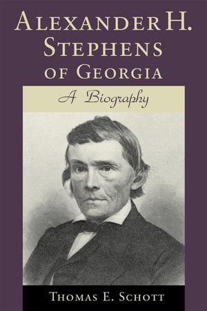 Alexander H. Stephens Of Georgia: A Biography (Southern Biography Series),New