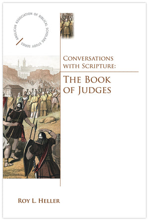 Conversations With Scripture: The Book Of Judges (Anglican Association Of Biblical Scholars),Used