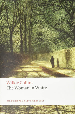The Woman In White (Oxford World'S Classics),New