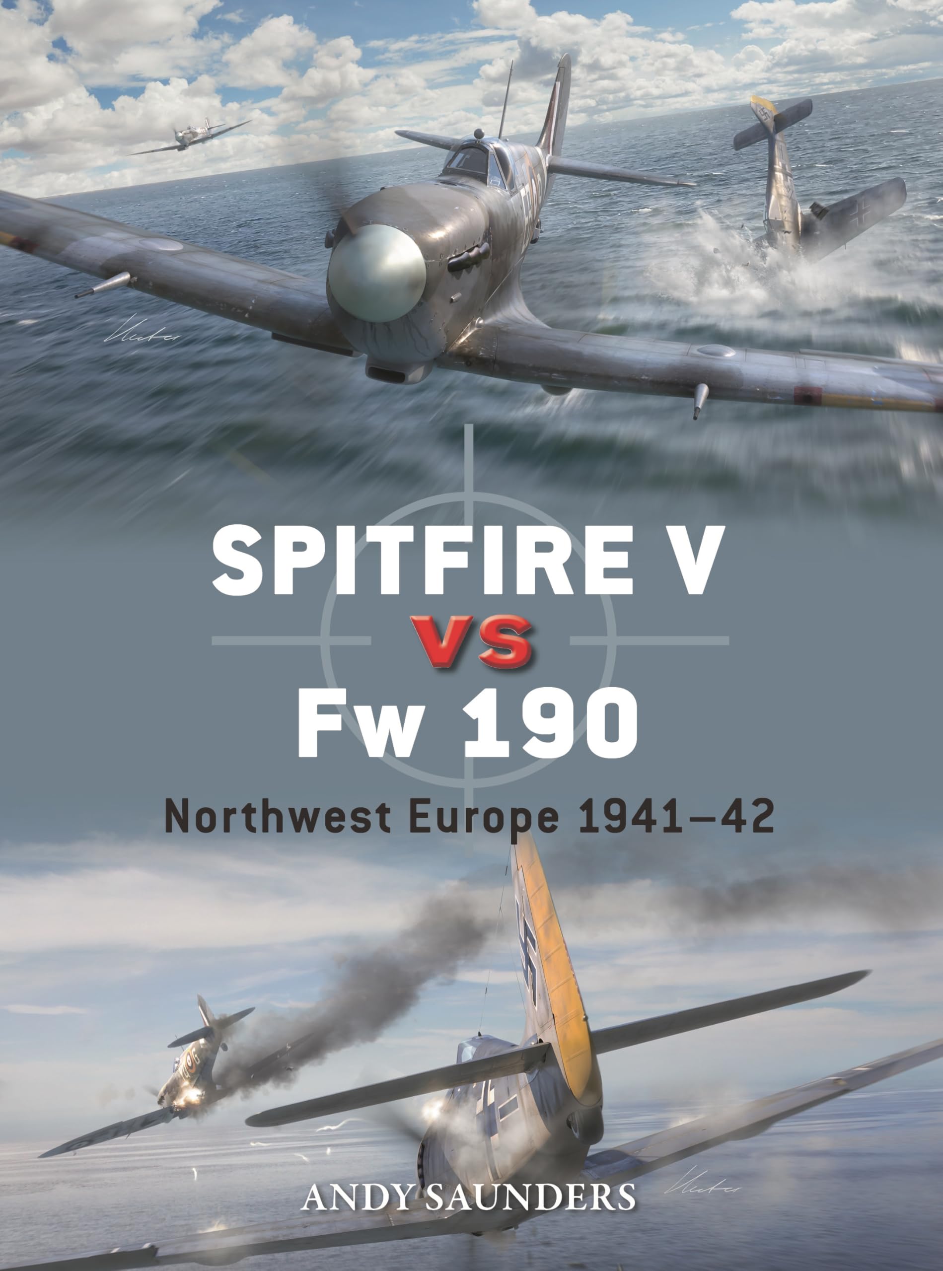 Spitfire V Vs Fw 190: Northwest Europe 194142 (Duel, 153)