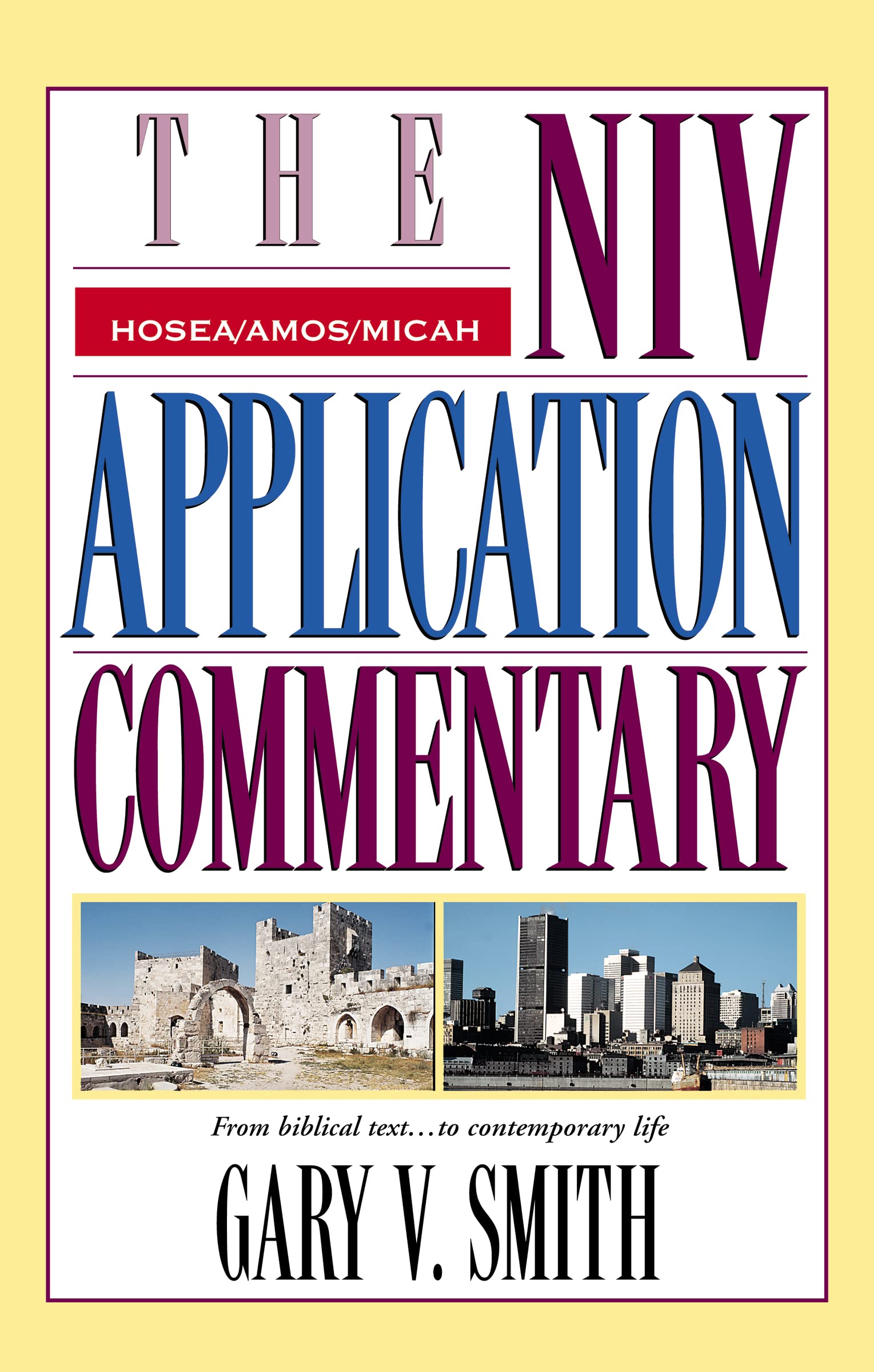 The NIV Application Commentary: Hosea, Amos, Micah,Used