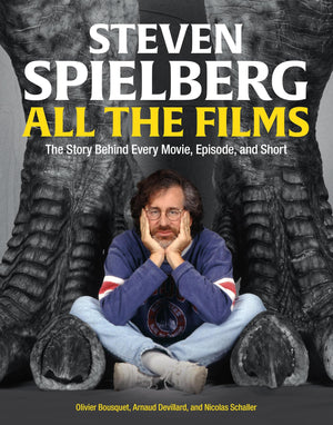 Steven Spielberg All The Films: The Story Behind Every Movie, Episode, And Short,New