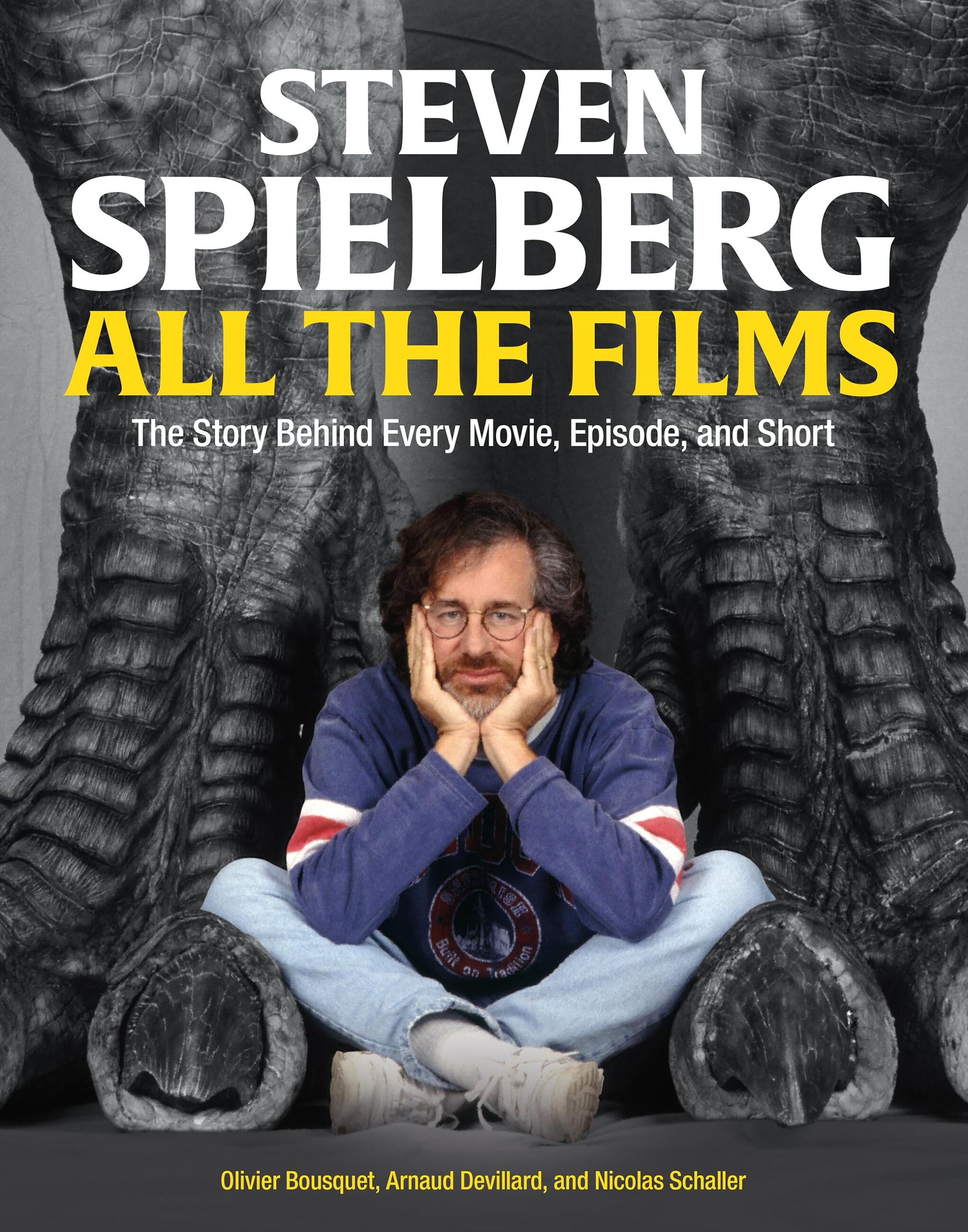 Steven Spielberg All The Films: The Story Behind Every Movie, Episode, And Short,Used
