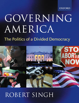 Governing America: The Politics of a Divided Democracy,Used