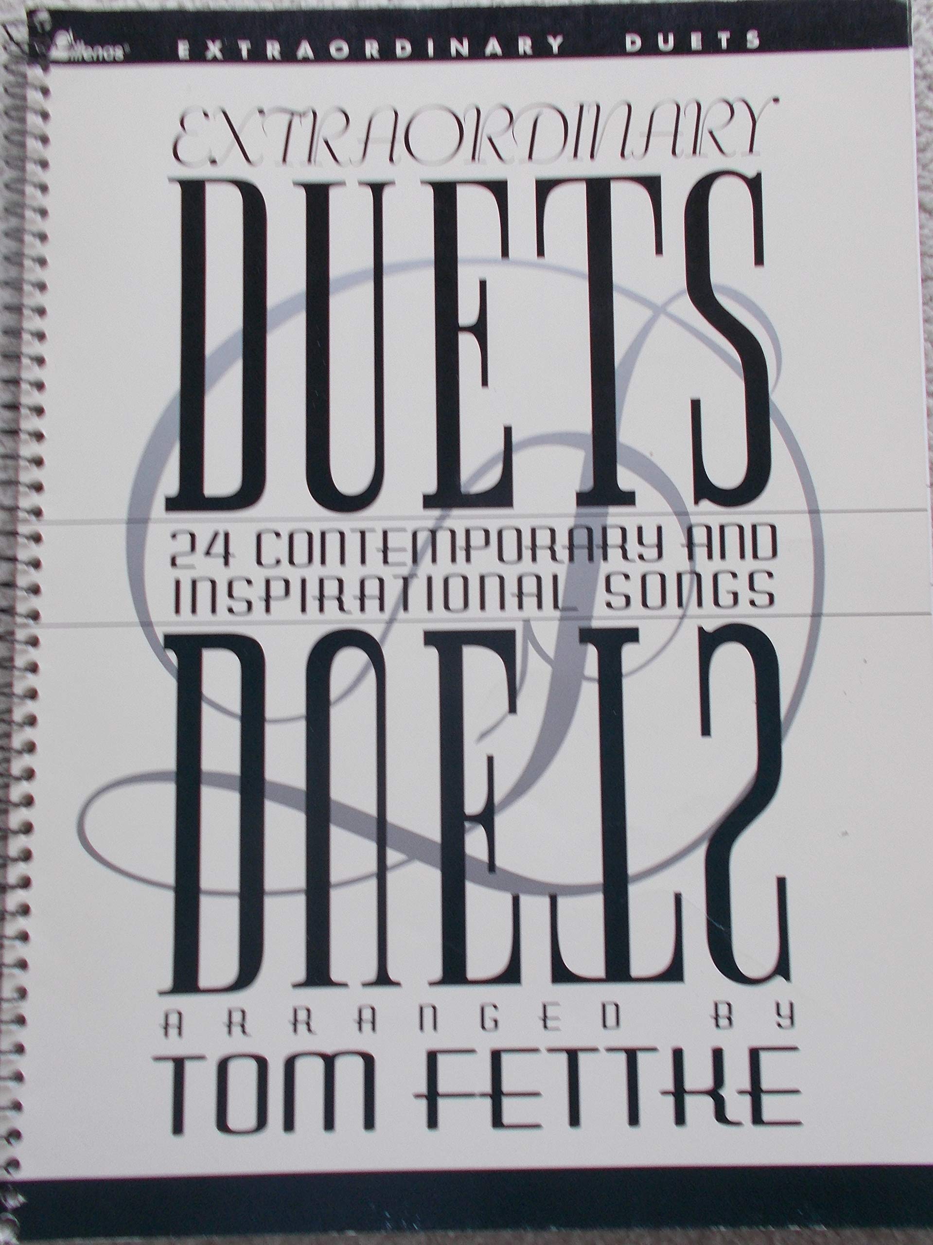 Extraordinary Duets: 24 Contemporary and Inspirational Songs,Used