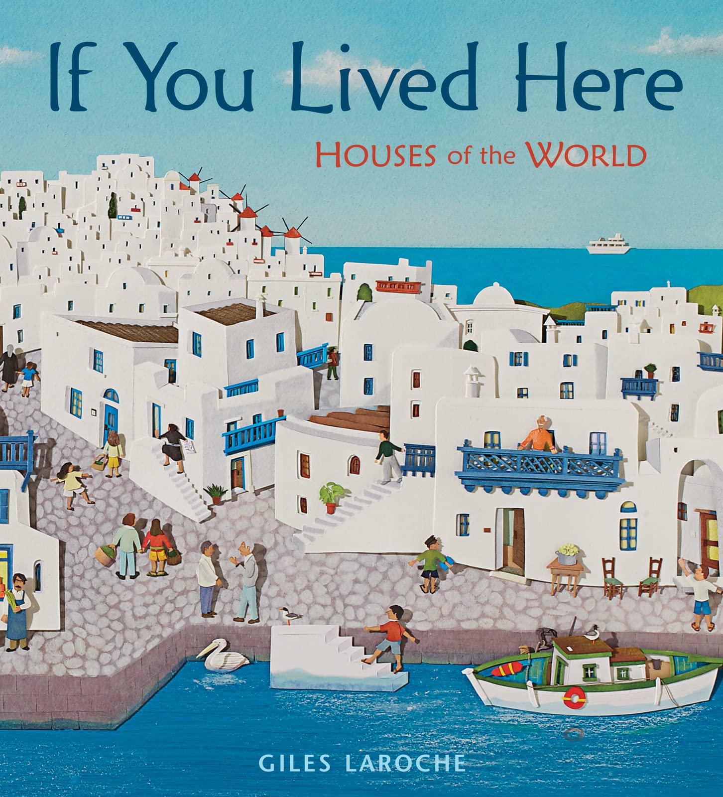 If You Lived Here: Houses Of The World-used