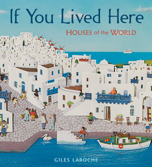 If You Lived Here: Houses Of The World-used