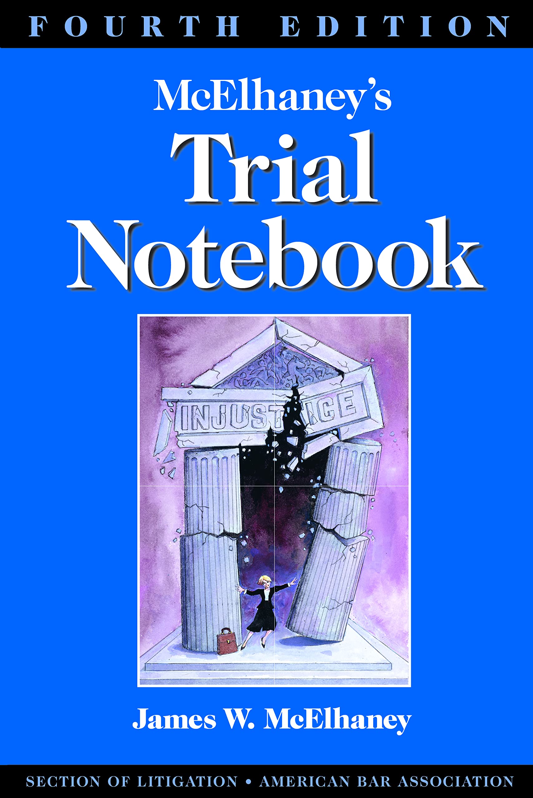 McElhaney's Trial Notebook, Fourth Edition,Used