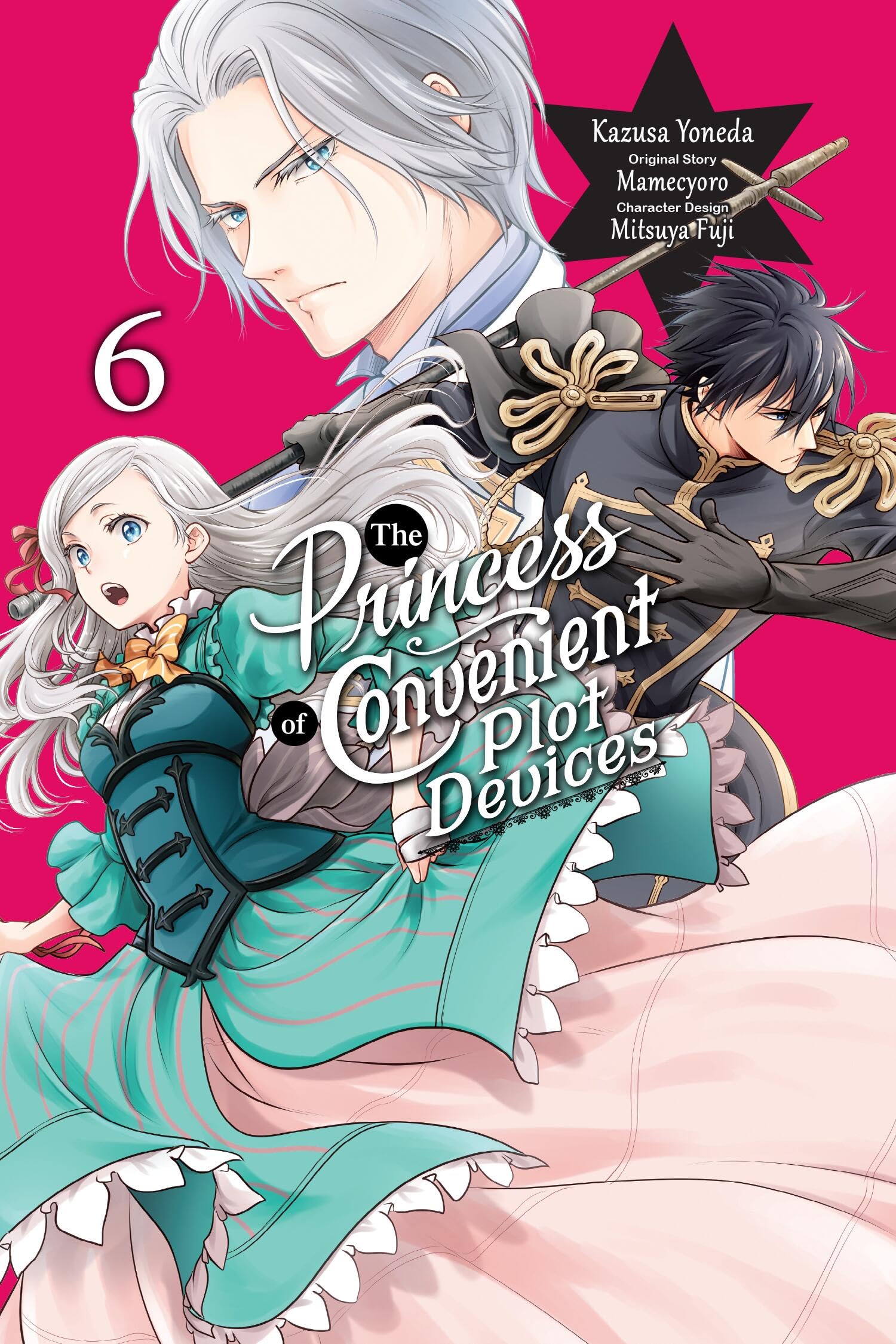 The Princess Of Convenient Plot Devices, Vol. 6 (Manga)
