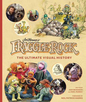 Fraggle Rock: The Ultimate Visual History,Used