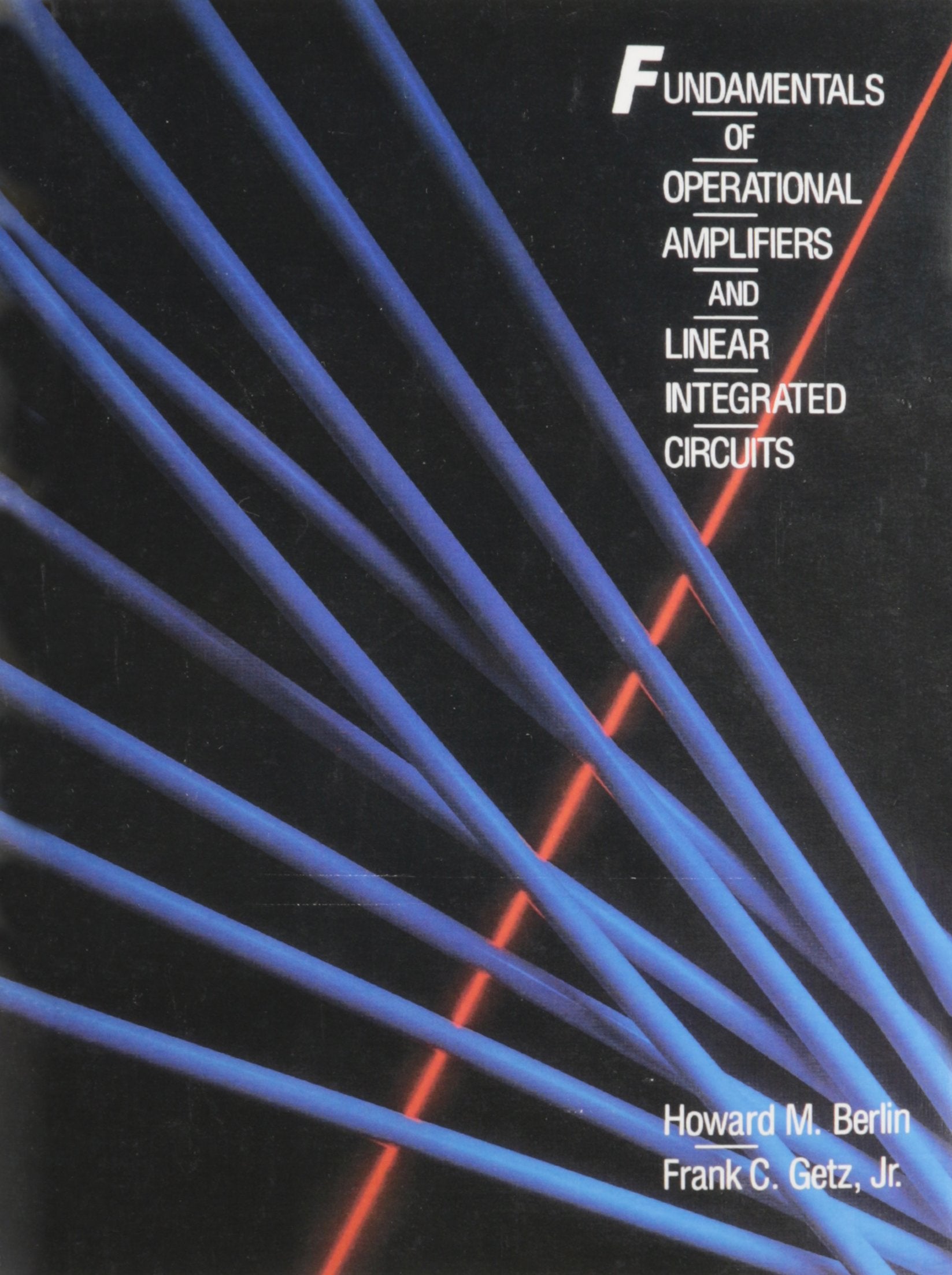 Fundamentals of Operational Amplifiers and Linear Integrated Circuits,Used