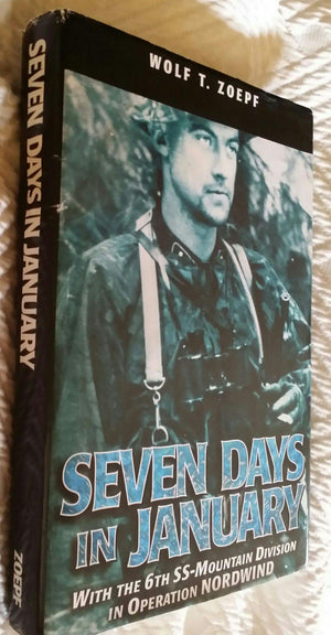 Seven Days In January: With The 6Th 55Mountain Division In Operation Nordwind,Used