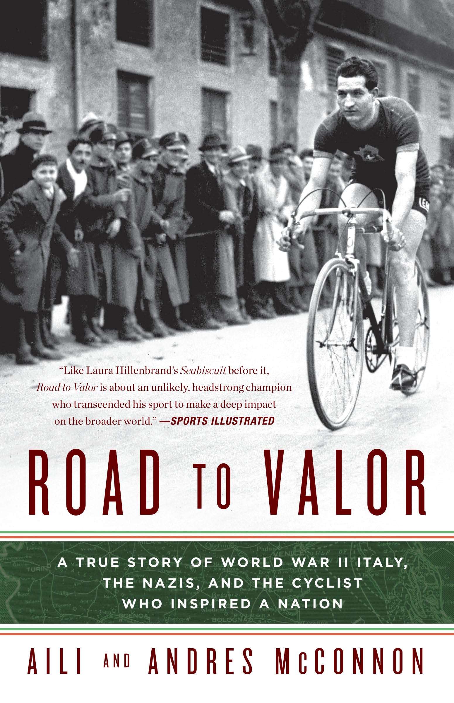 Road To Valor: A True Story Of Wwii Italy, The Nazis, And The Cyclist Who Inspired A Nation
