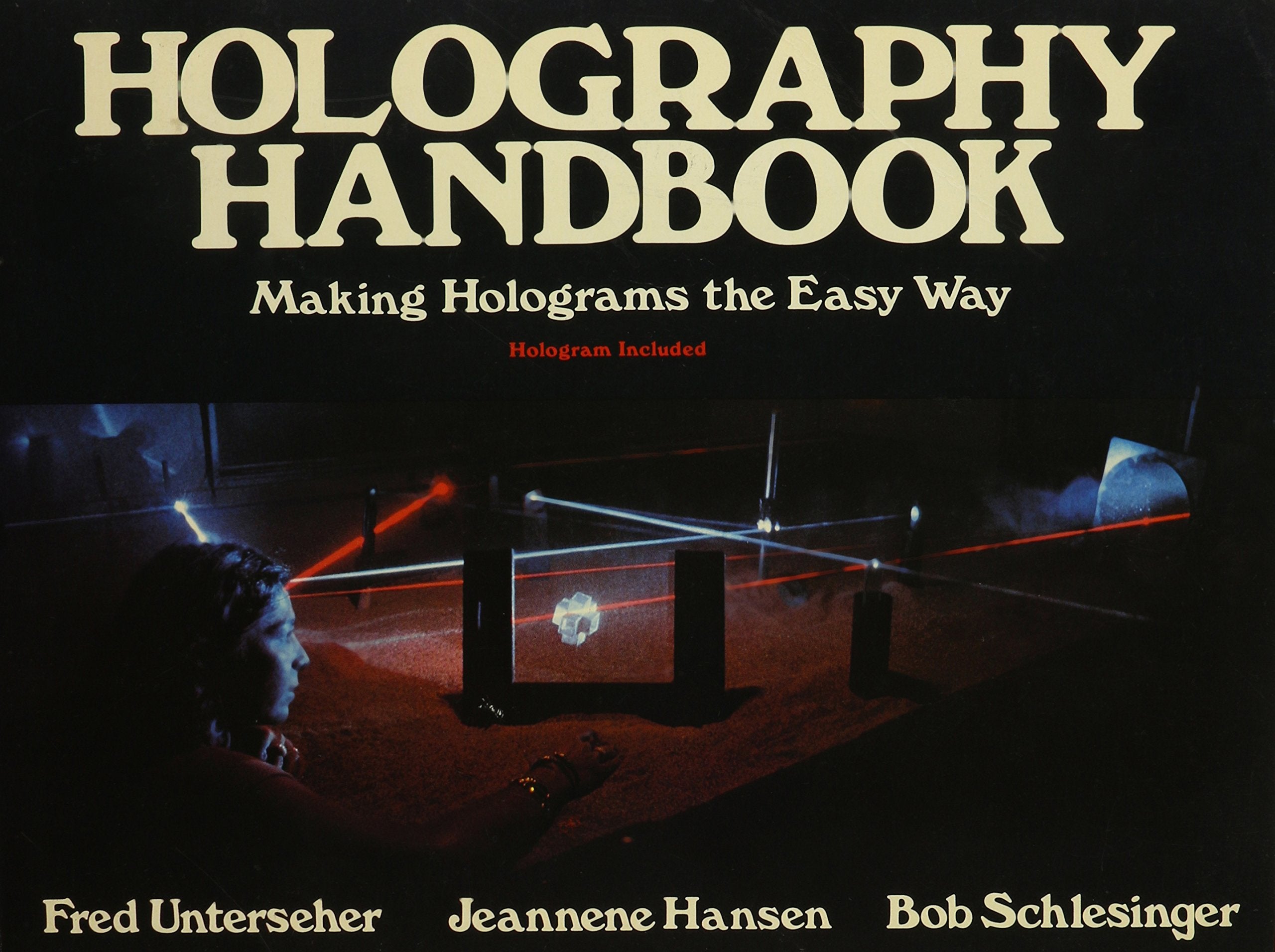 Holography Handbook Making Holograms the Easy Way,Used