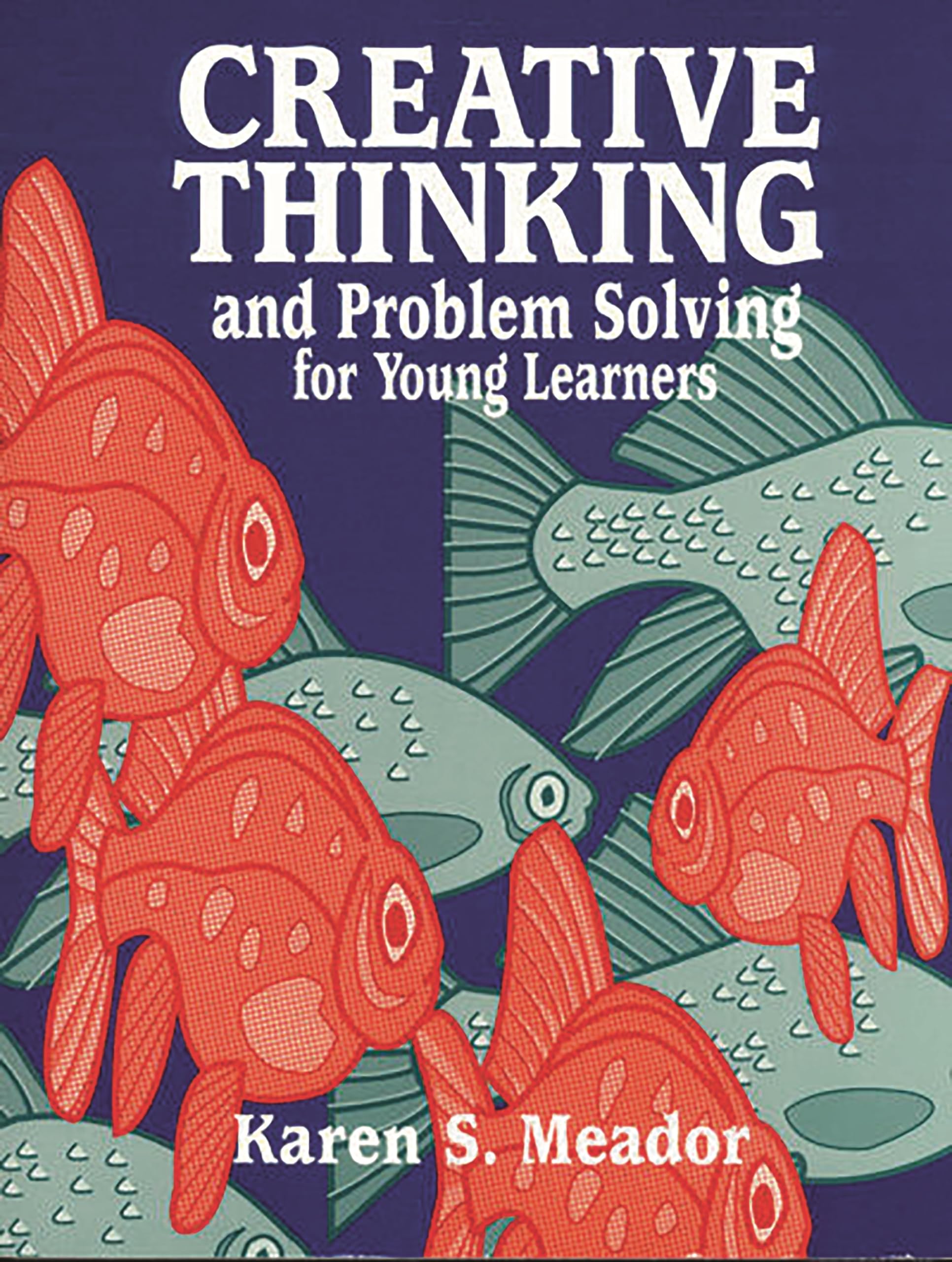 Creative Thinking and Problem Solving for Young Learners (Gifted Treasury Series),New