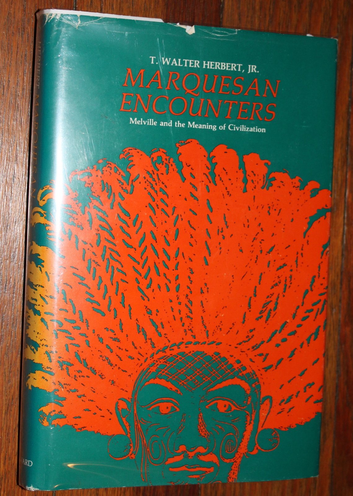 Marquesan Encounters: Melville and the Meaning of Civilization,Used